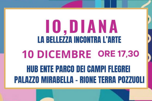 Evento Io Diana | 10 Dicembre Ore 17:30